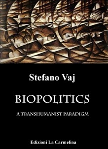 cover-Stefano-Vaj-biopolitics-La-Carmelina-Fe-Rm